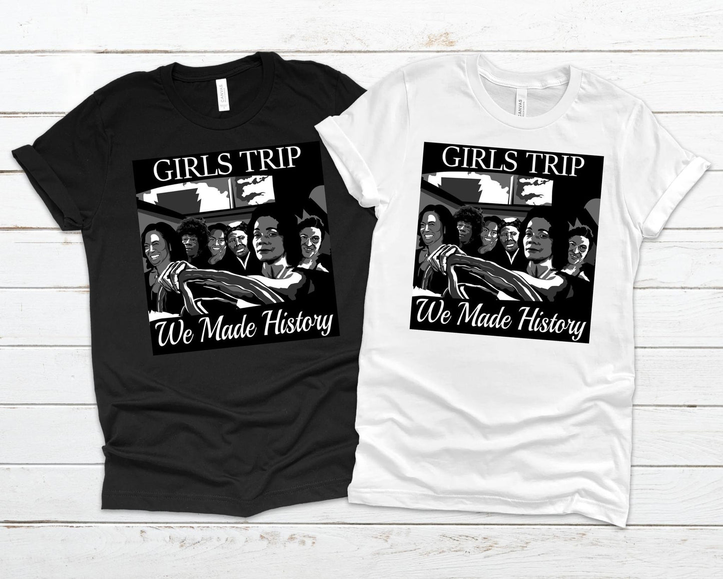 Girls Trip: We Made History